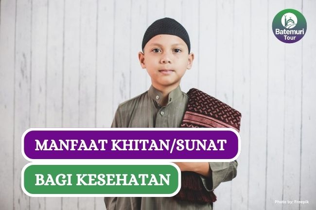 Ini Dia 3 Manfaat Khitan/Sunat Bagi Kesehatan Menurut Medis